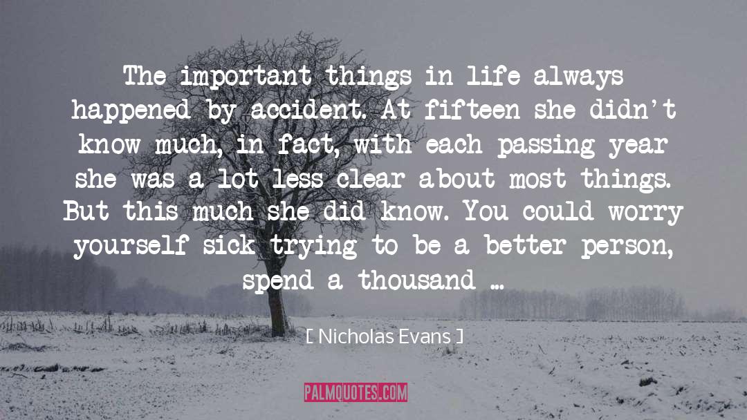 A Person Passing Away quotes by Nicholas Evans