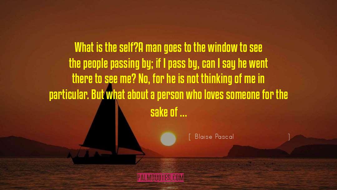 A Person Passing Away quotes by Blaise Pascal