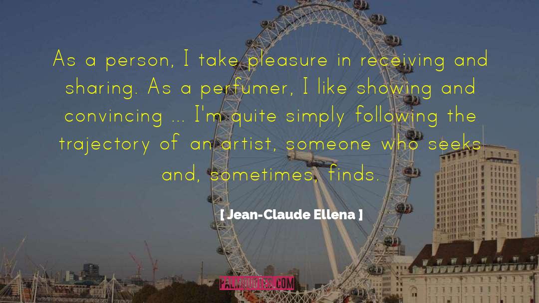 A Persons Smile quotes by Jean-Claude Ellena