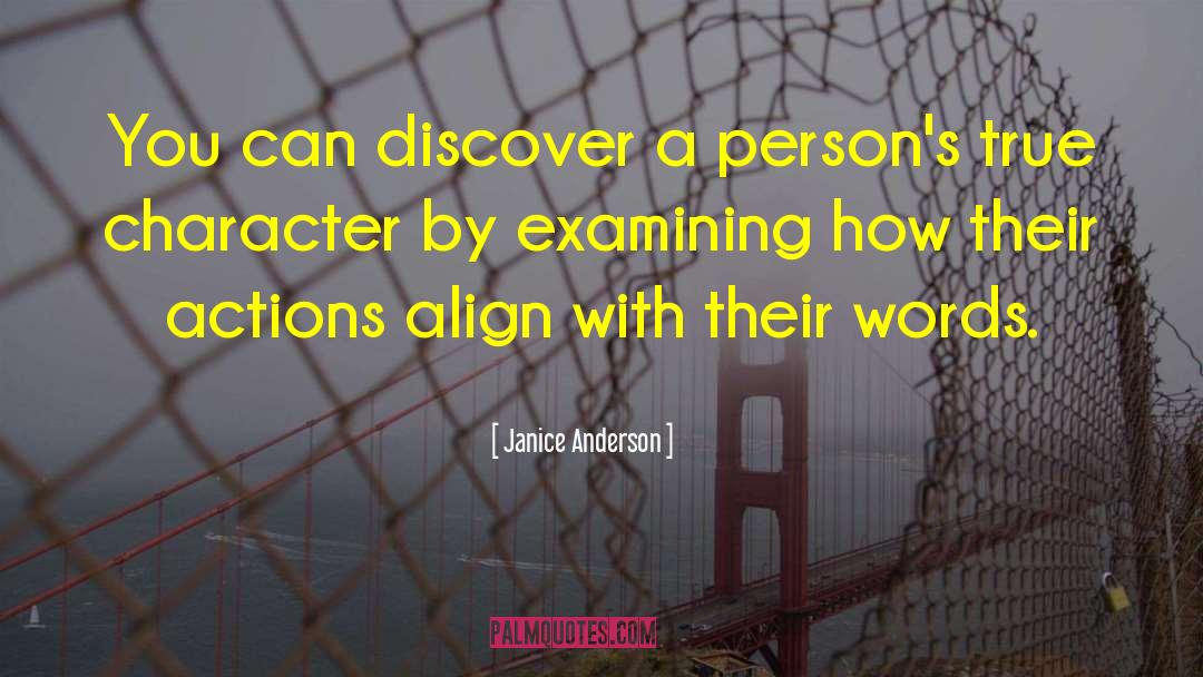 A Persons True Character quotes by Janice Anderson