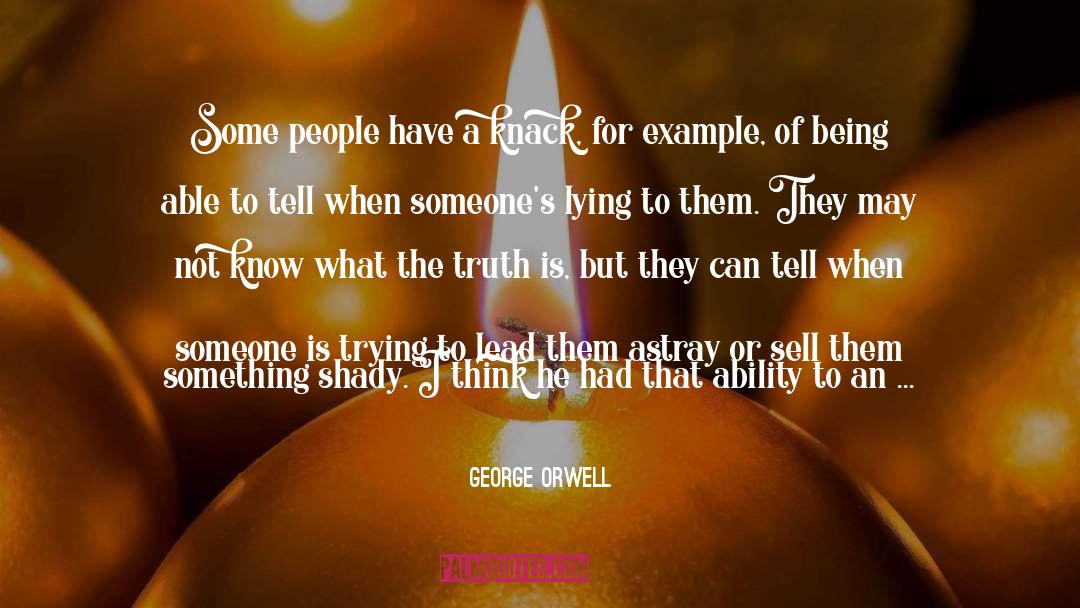 A Persons True Character quotes by George Orwell