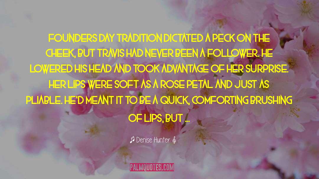 A Petal quotes by Denise Hunter