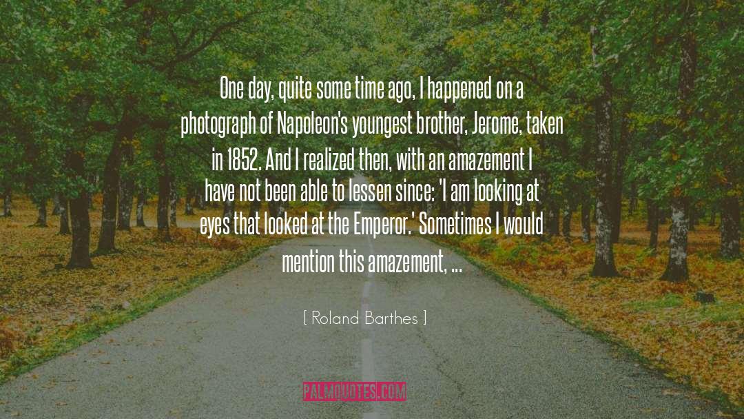 A Photograph quotes by Roland Barthes