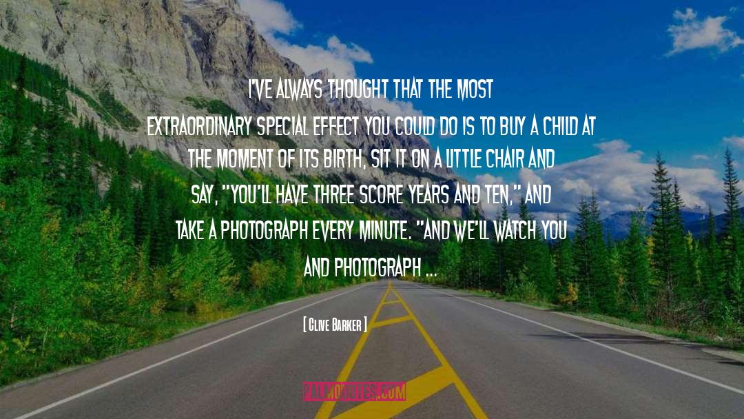 A Photograph quotes by Clive Barker