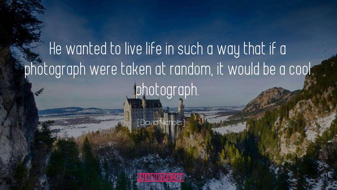 A Photograph quotes by David Nicholls