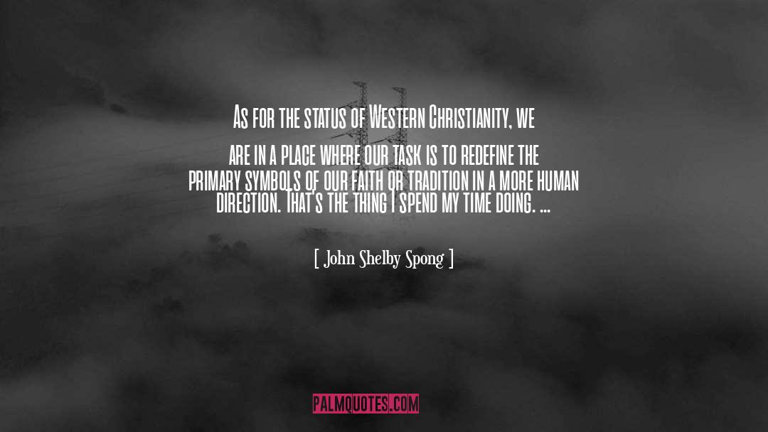 A Place For Wolves quotes by John Shelby Spong