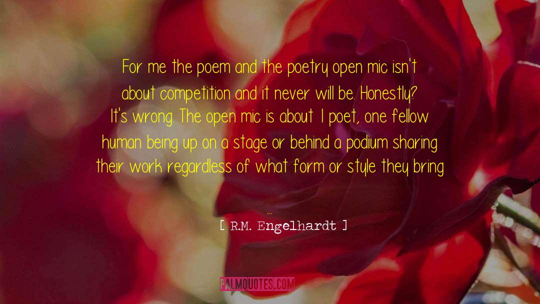 A Poet Has A Sacred Duty quotes by R.M. Engelhardt