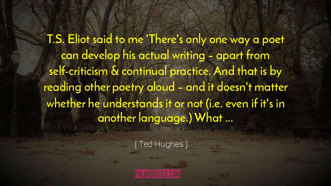 A Poet S Own Truth quotes by Ted Hughes