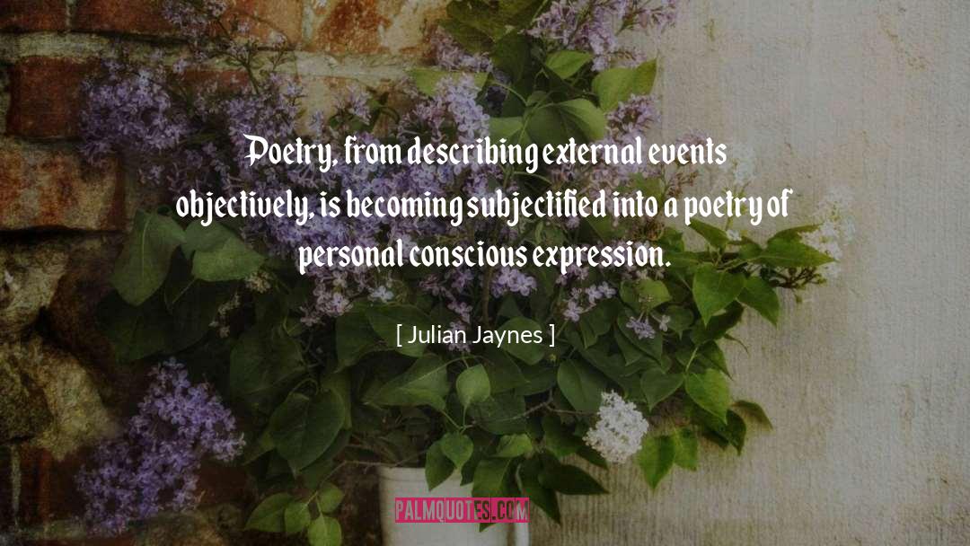 A Poetry quotes by Julian Jaynes