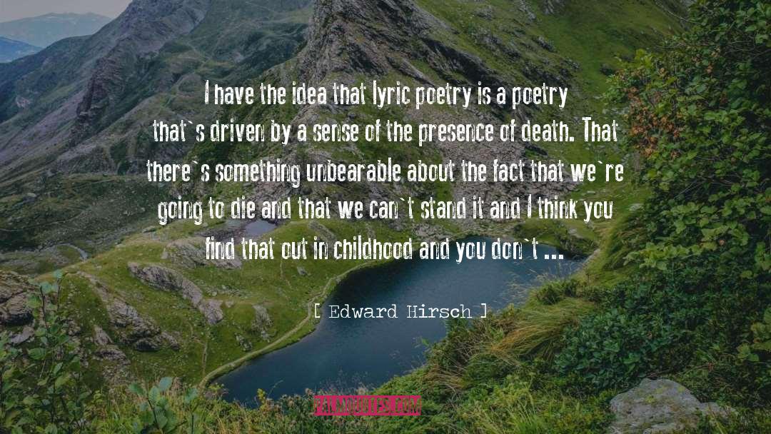 A Poetry quotes by Edward Hirsch