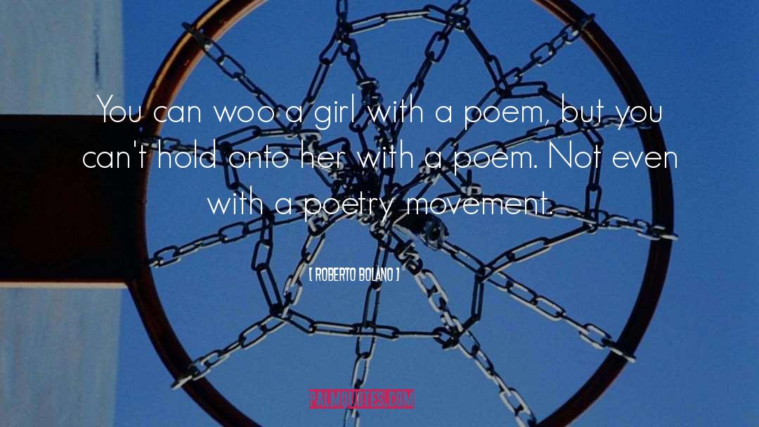 A Poetry quotes by Roberto Bolano