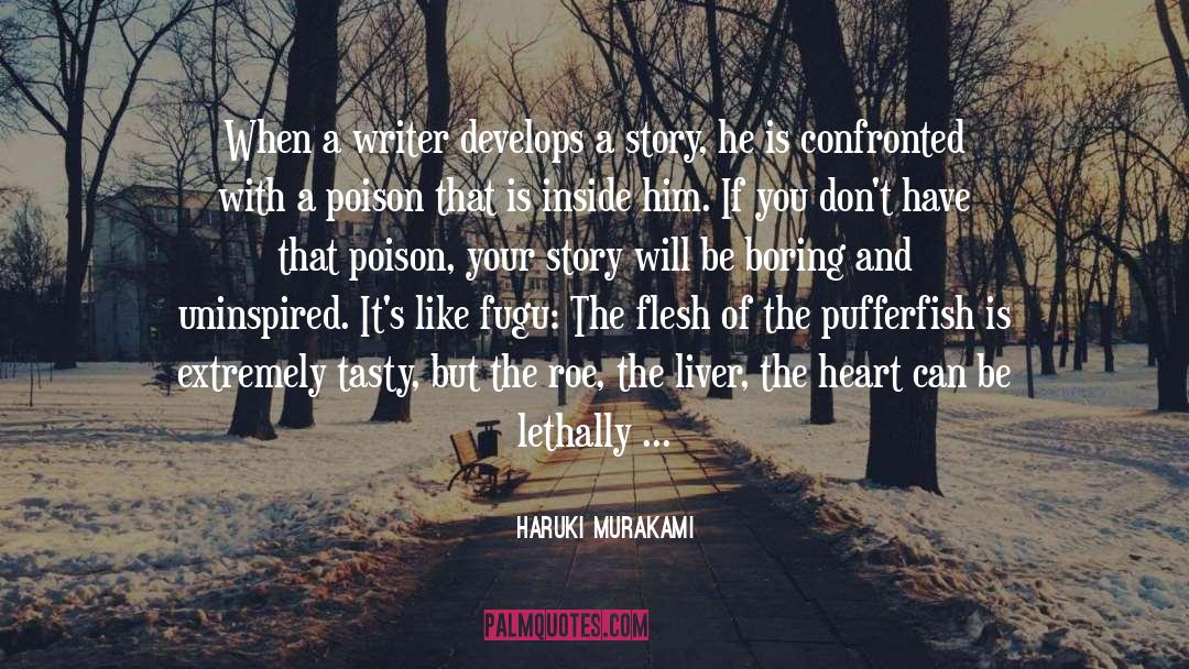 A Poison Dark And Drowning quotes by Haruki Murakami