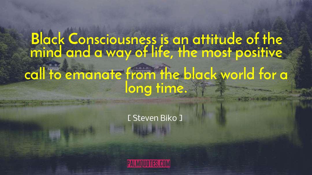 A Positive Attitude Is Contagious quotes by Steven Biko