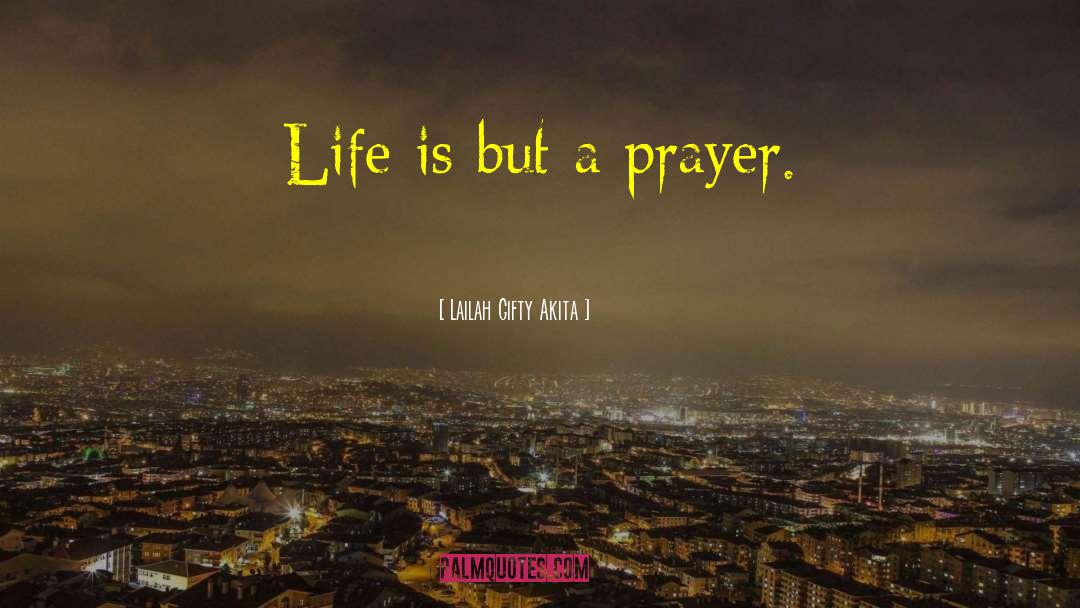 A Prayer quotes by Lailah Gifty Akita