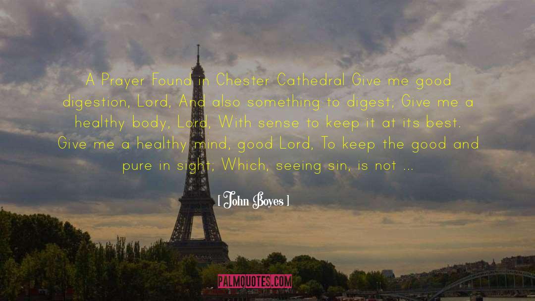 A Prayer quotes by John Boyes