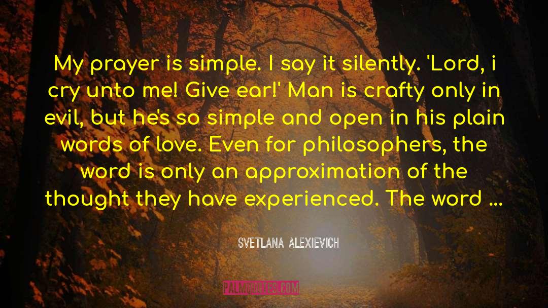 A Prayerful Woman quotes by Svetlana Alexievich