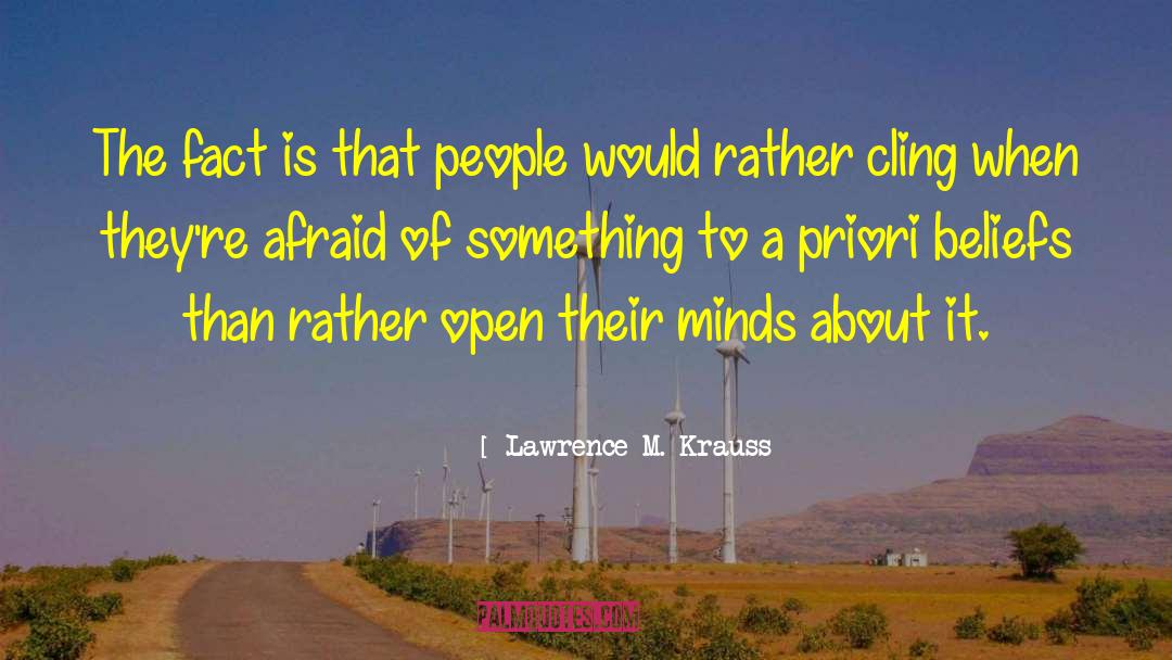 A Priori quotes by Lawrence M. Krauss