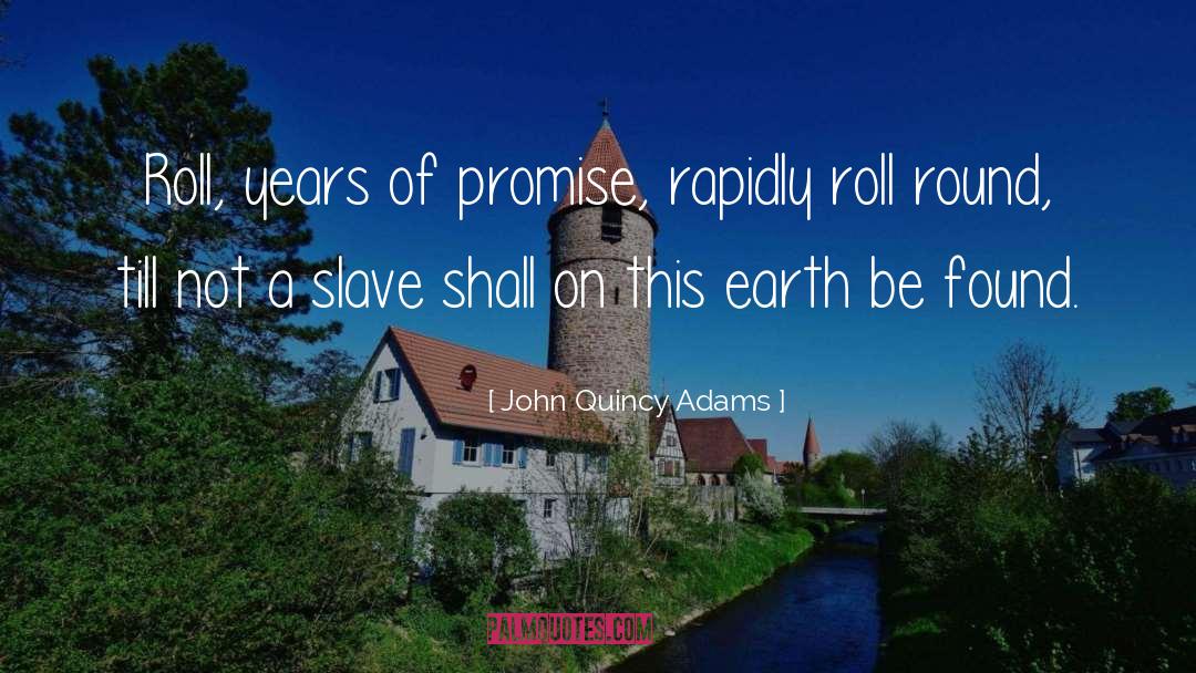 A Promise Ring quotes by John Quincy Adams