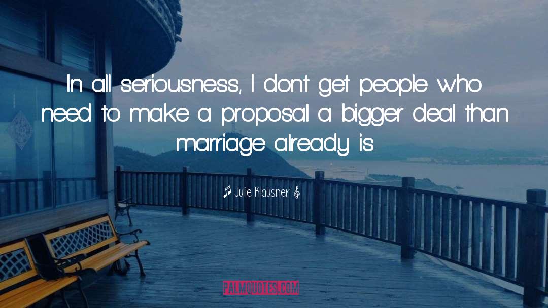 A Proposal quotes by Julie Klausner