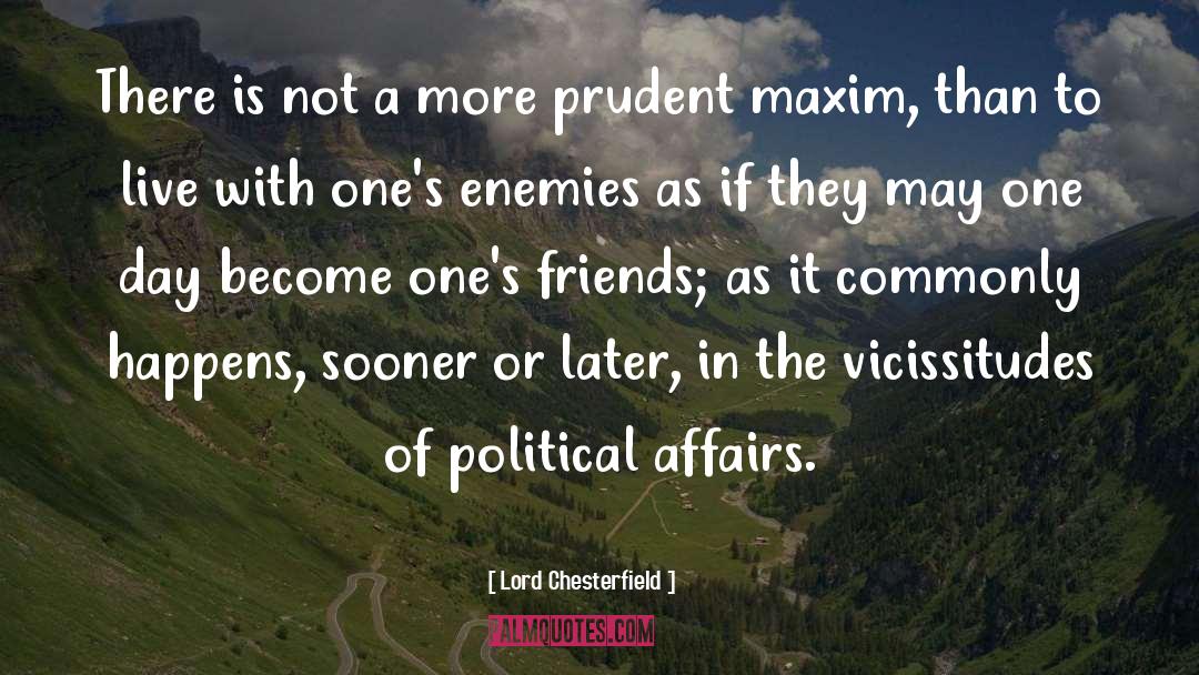 A Prudent Man quotes by Lord Chesterfield