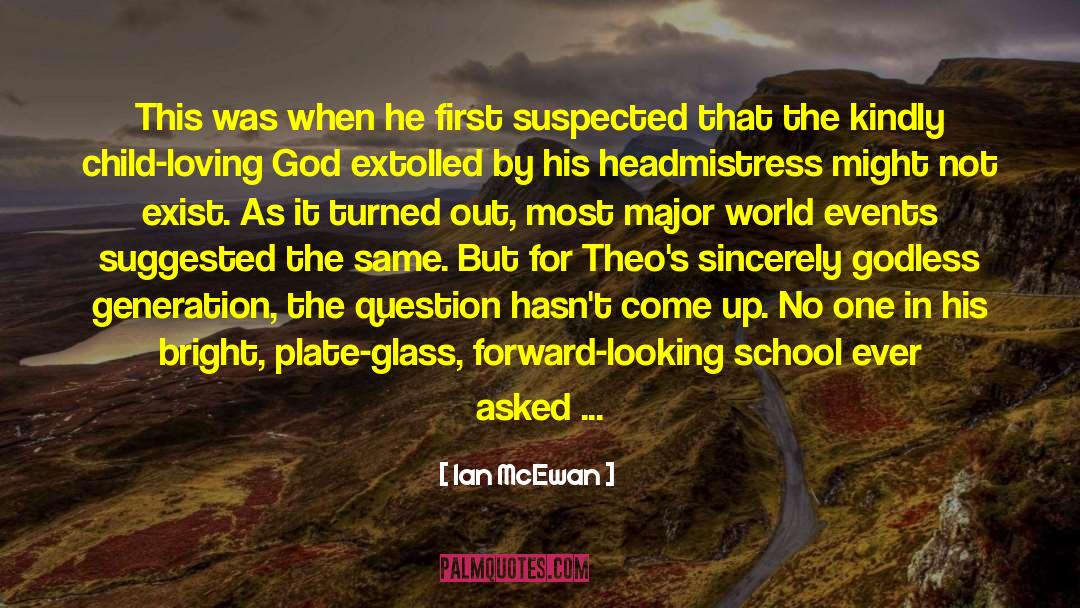 A Question Not Asked quotes by Ian McEwan
