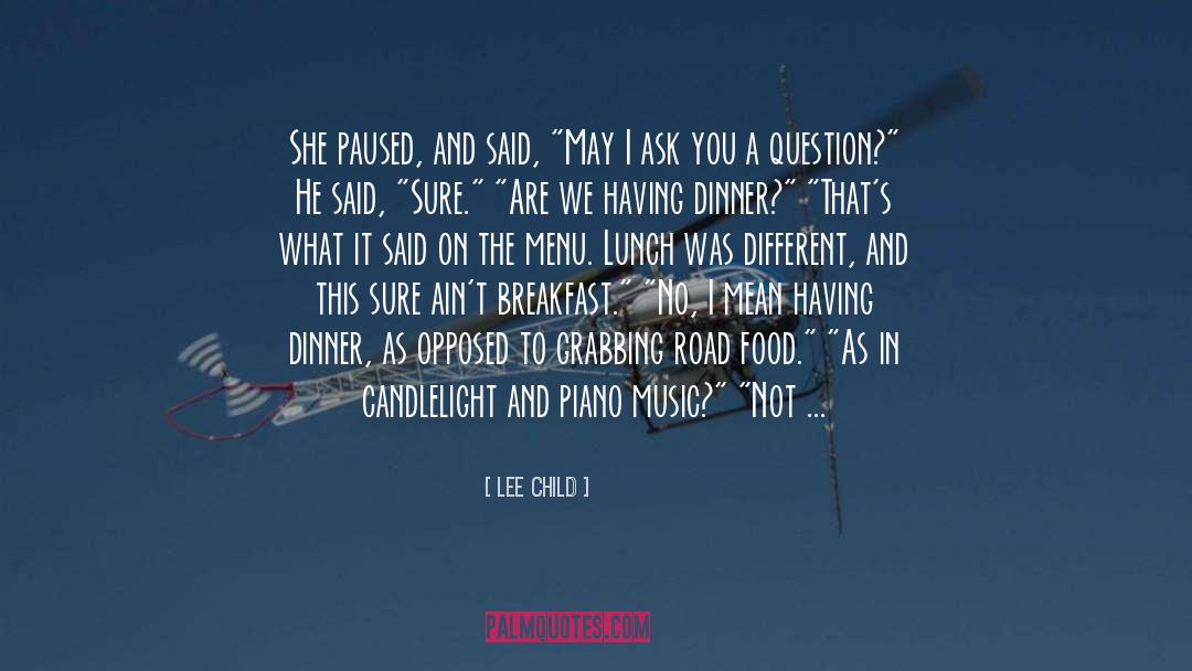 A Question Not Asked quotes by Lee Child