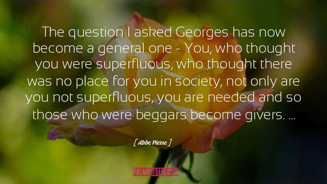 A Question Not Asked quotes by Abbe Pierre