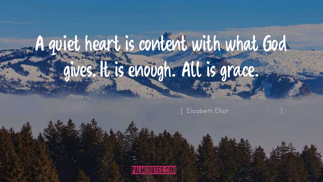 A Quiet Heart quotes by Elisabeth Elliot