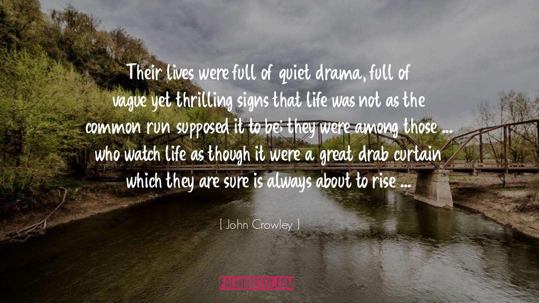 A Quiet Heart quotes by John Crowley