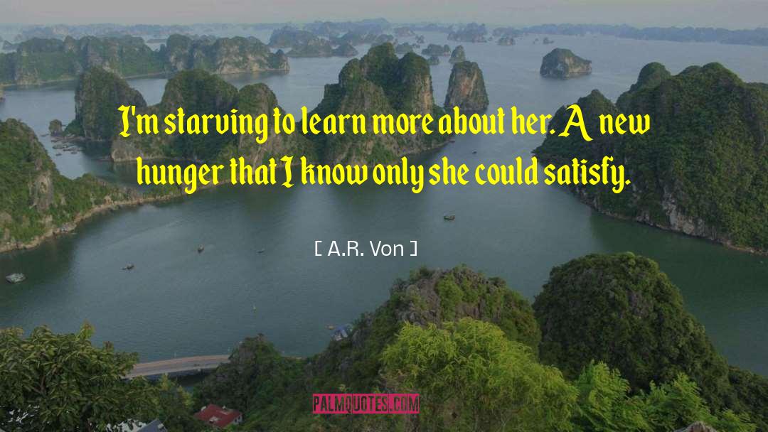 A R Von quotes by A.R. Von