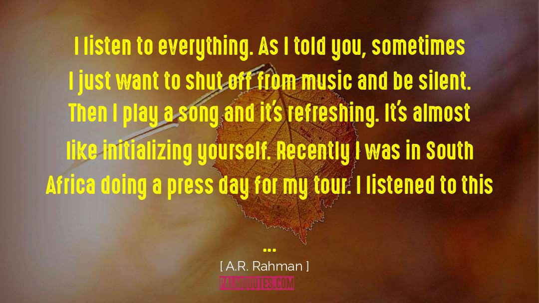 A R Von quotes by A.R. Rahman