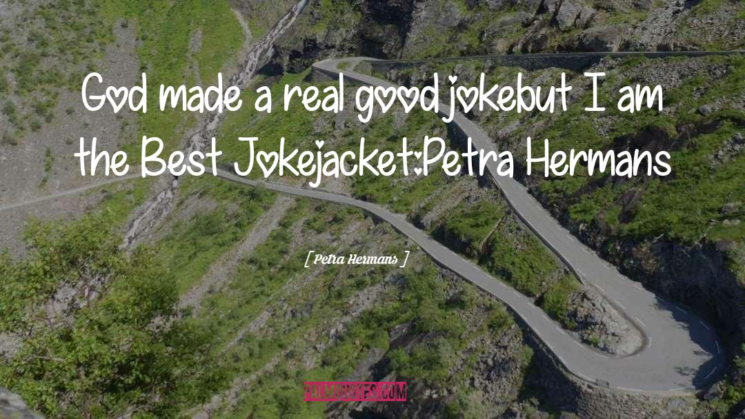 A Real Good Joke quotes by Petra Hermans