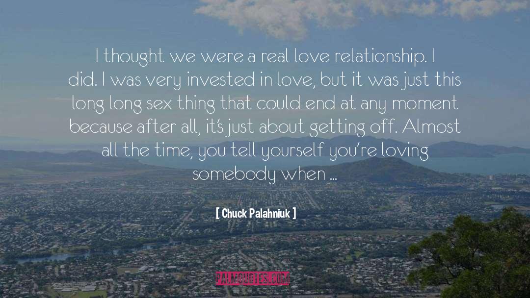 A Relationship Getting Better quotes by Chuck Palahniuk
