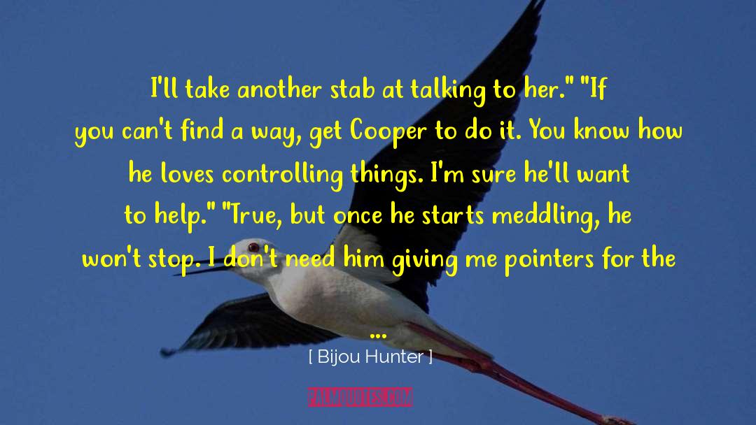 A Relationship Getting Better quotes by Bijou Hunter