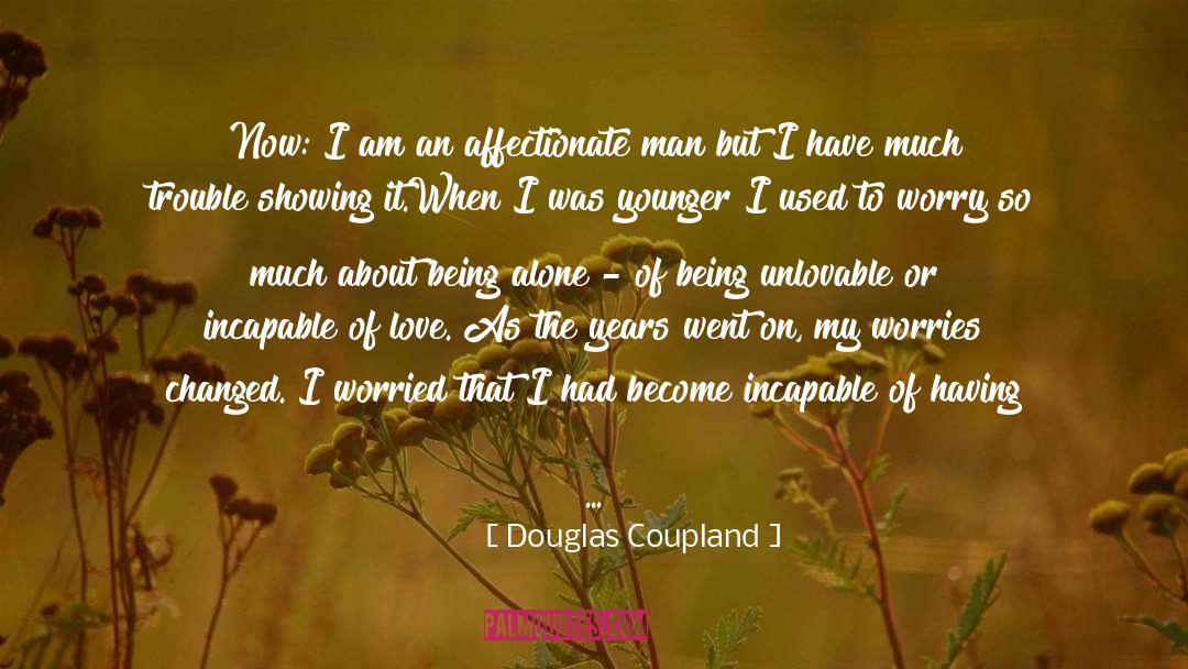 A Relationship Getting Better quotes by Douglas Coupland