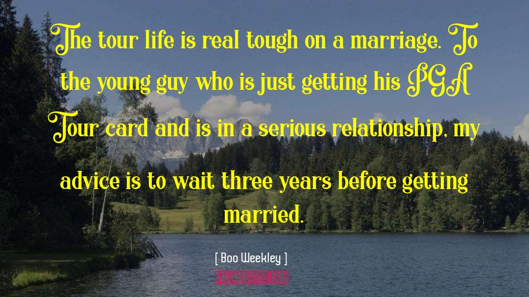 A Relationship Getting Better quotes by Boo Weekley