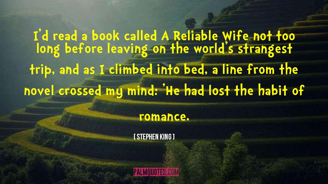 A Reliable Wife quotes by Stephen King