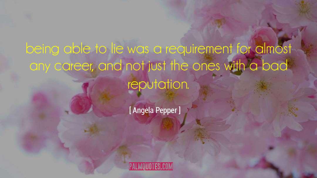 A Reputation For Revenge quotes by Angela Pepper