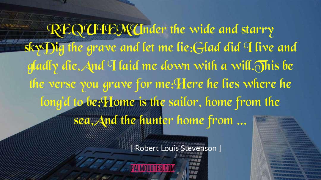 A Requiem For Homo Sapiens quotes by Robert Louis Stevenson
