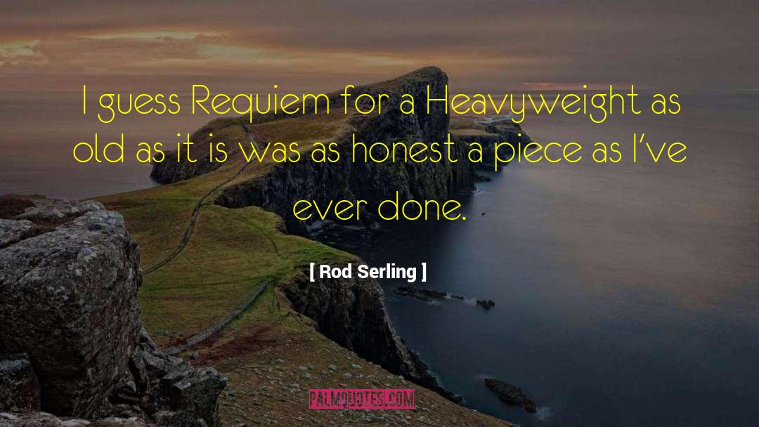 A Requiem For Homo Sapiens quotes by Rod Serling