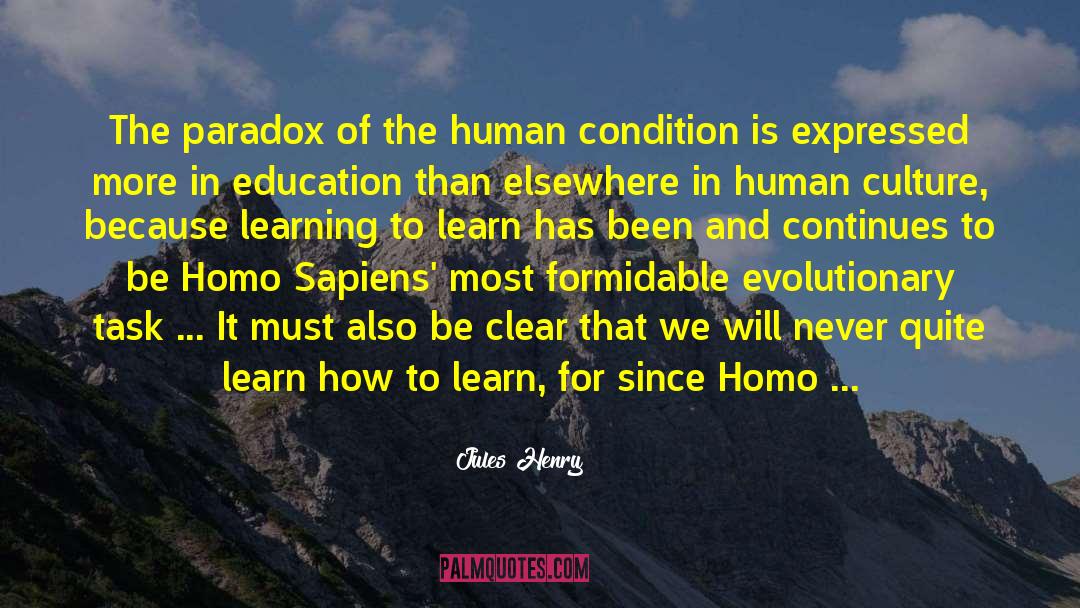 A Requiem For Homo Sapiens quotes by Jules Henry