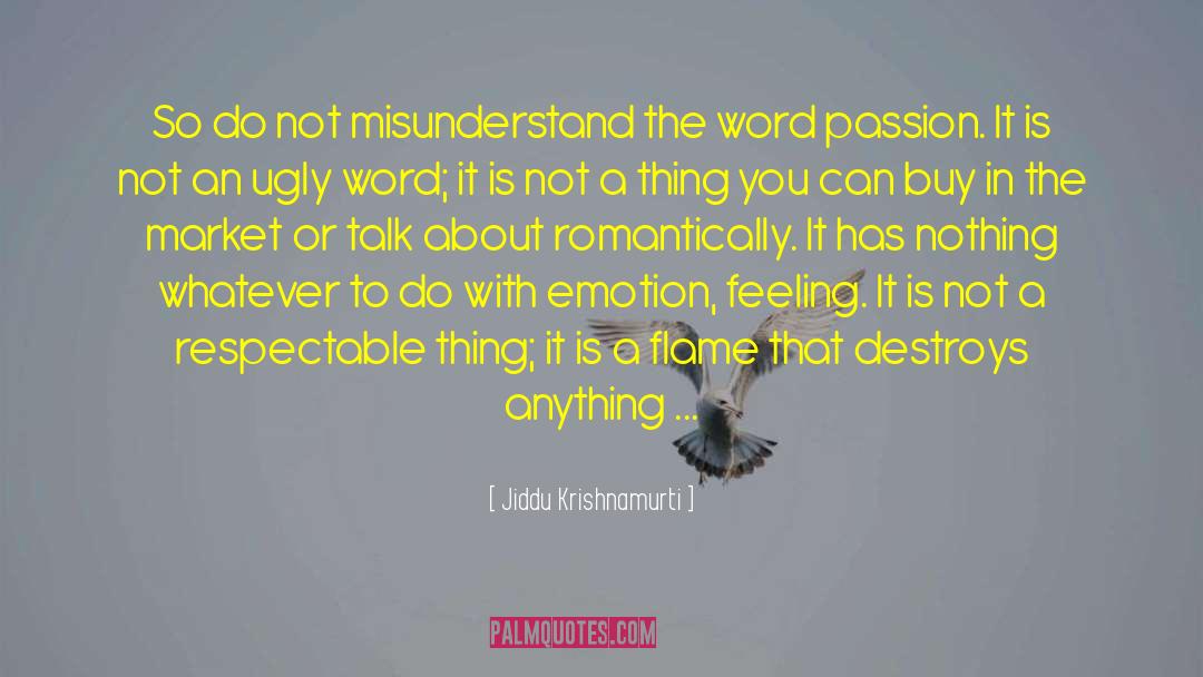 A Respectable Woman quotes by Jiddu Krishnamurti