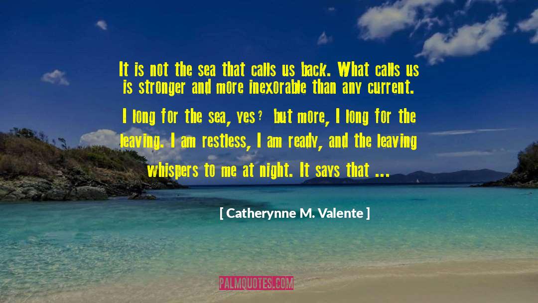 A Restless Wind quotes by Catherynne M. Valente