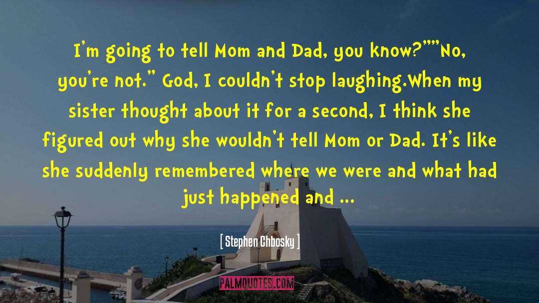 A Second Dad quotes by Stephen Chbosky