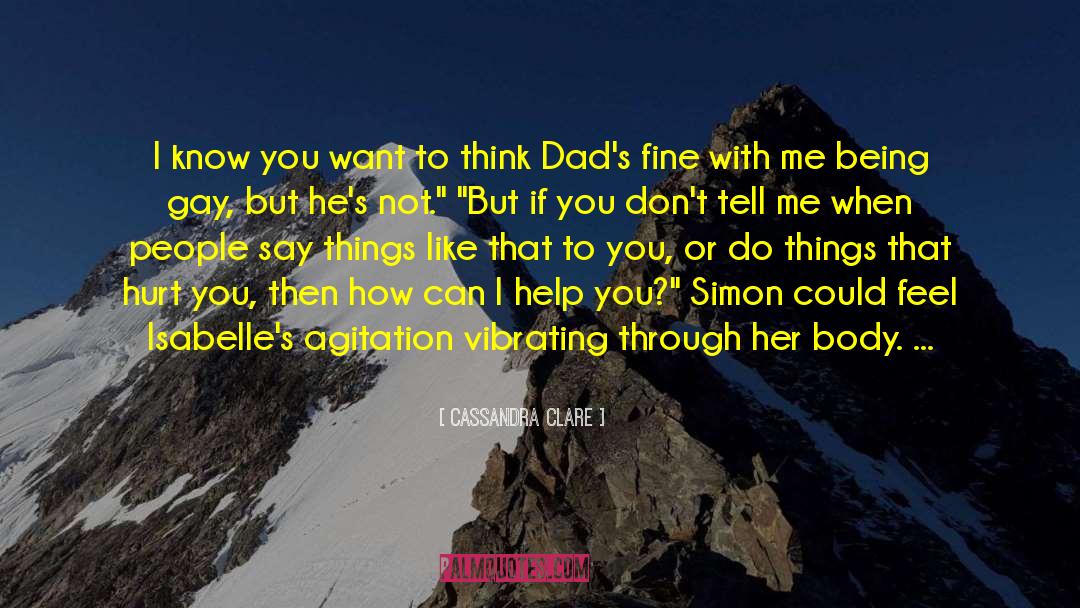 A Second Dad quotes by Cassandra Clare
