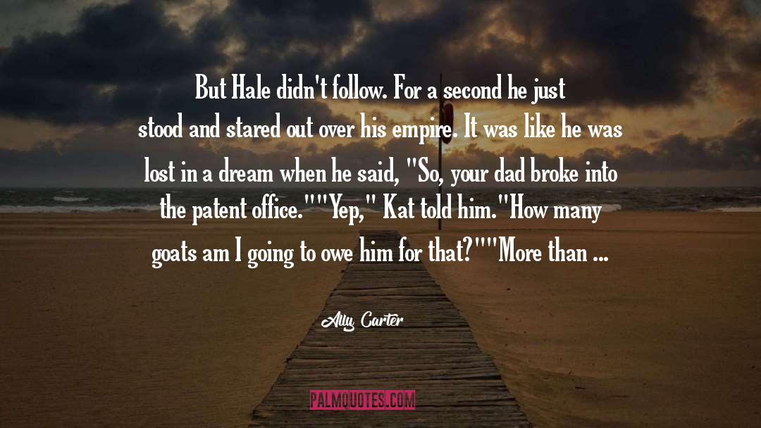 A Second Dad quotes by Ally Carter