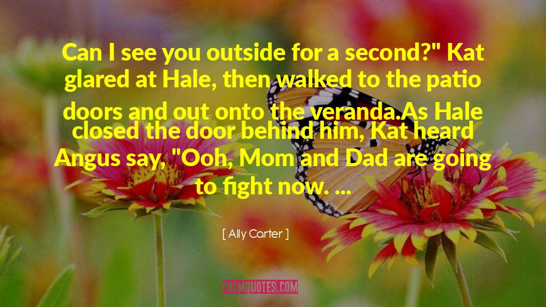 A Second Dad quotes by Ally Carter