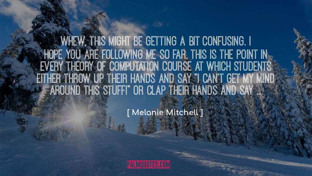 A Second Spring quotes by Melanie Mitchell