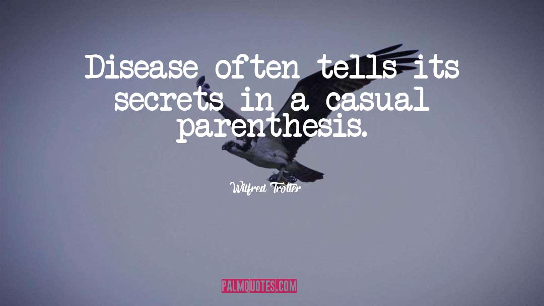 A Secret Word quotes by Wilfred Trotter