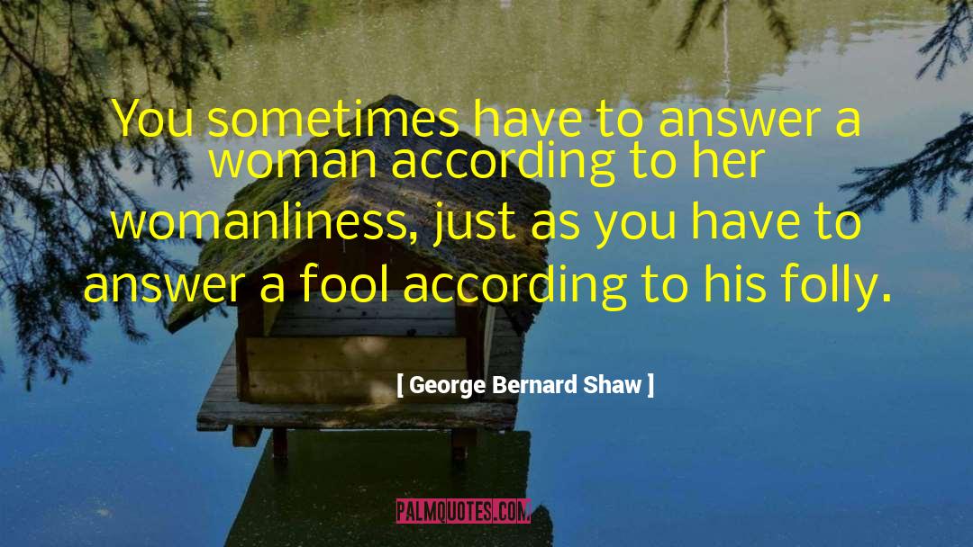 A Shaw Series quotes by George Bernard Shaw